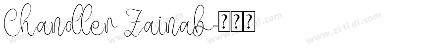 Chandler Zainab字体转换